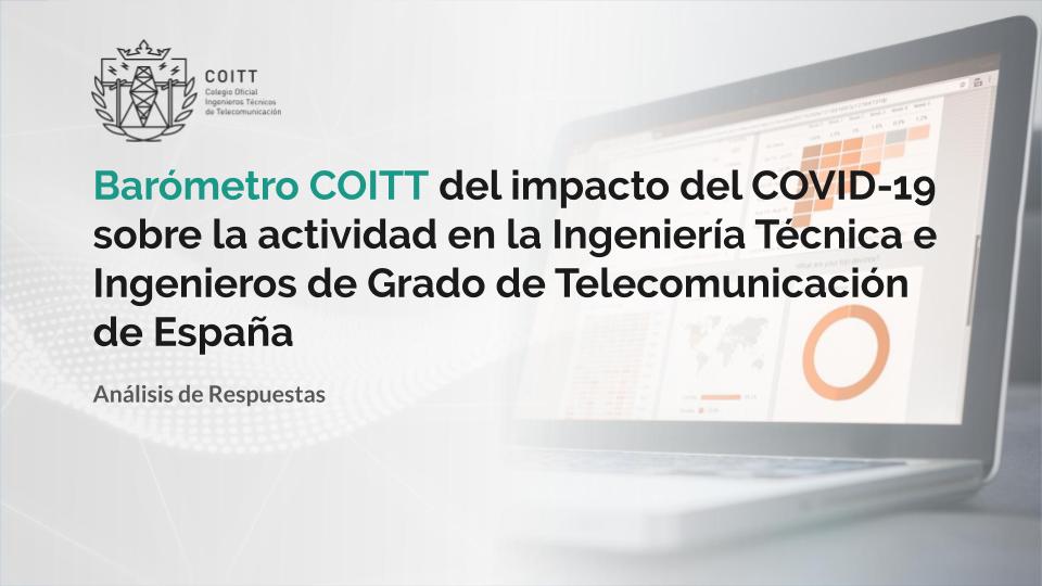 El 91,4% de los ingenieros técnicos de telecomunicación afirman que la crisis sanitaria acelera la transformación digital en España