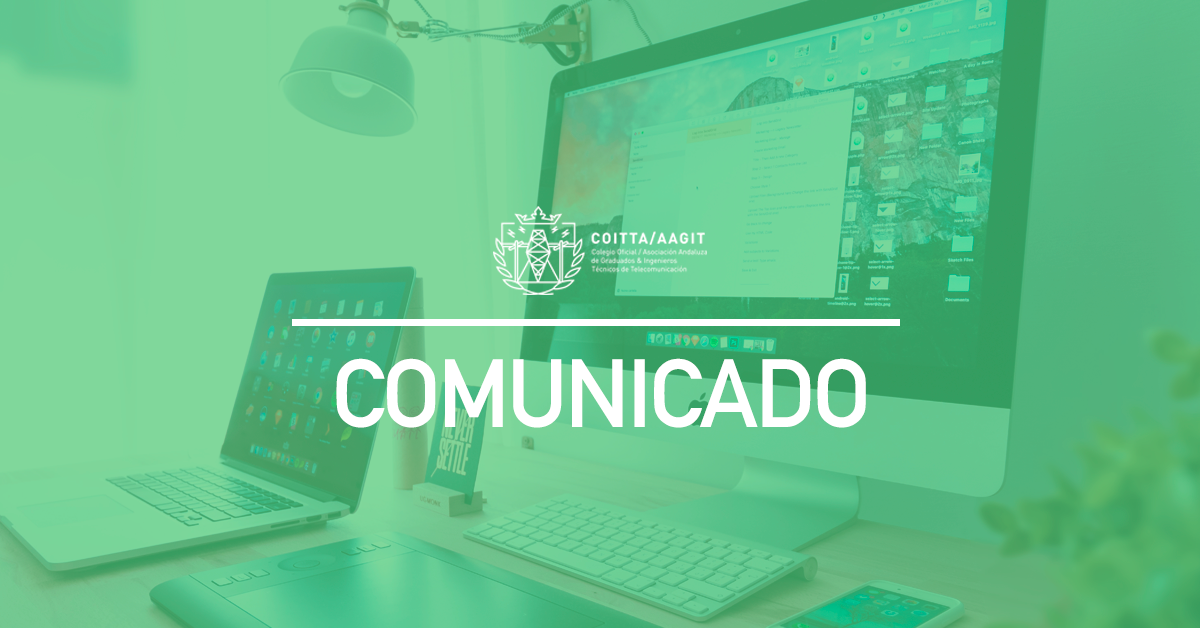 Los Ingenieros Técnicos de Telecomunicación andaluces aplauden el impulso de las políticas digitales de la Junta de Andalucía