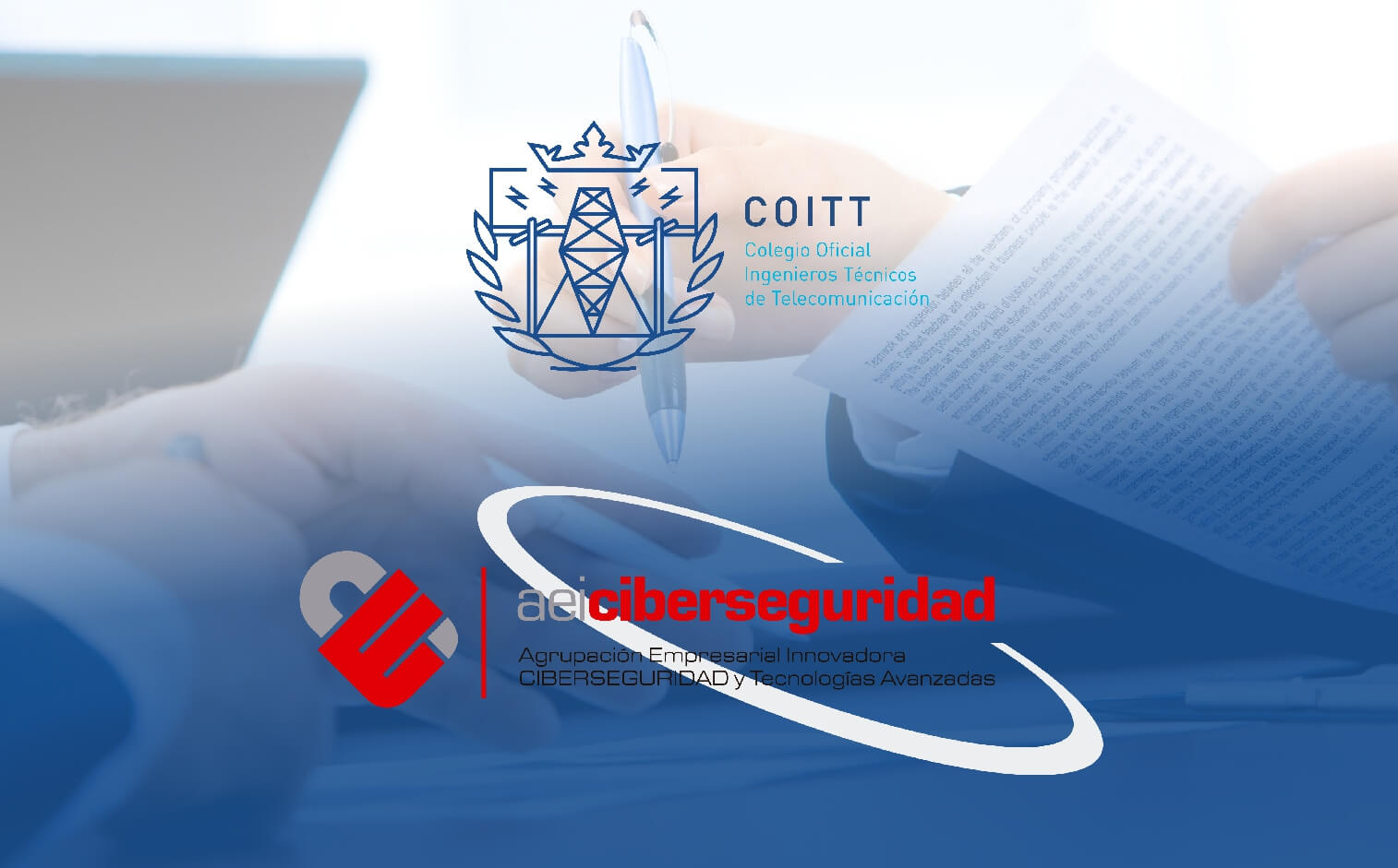 El COITT se incorpora como nuevo socio a AEI en Ciberseguridad y Tecnologías Avanzadas