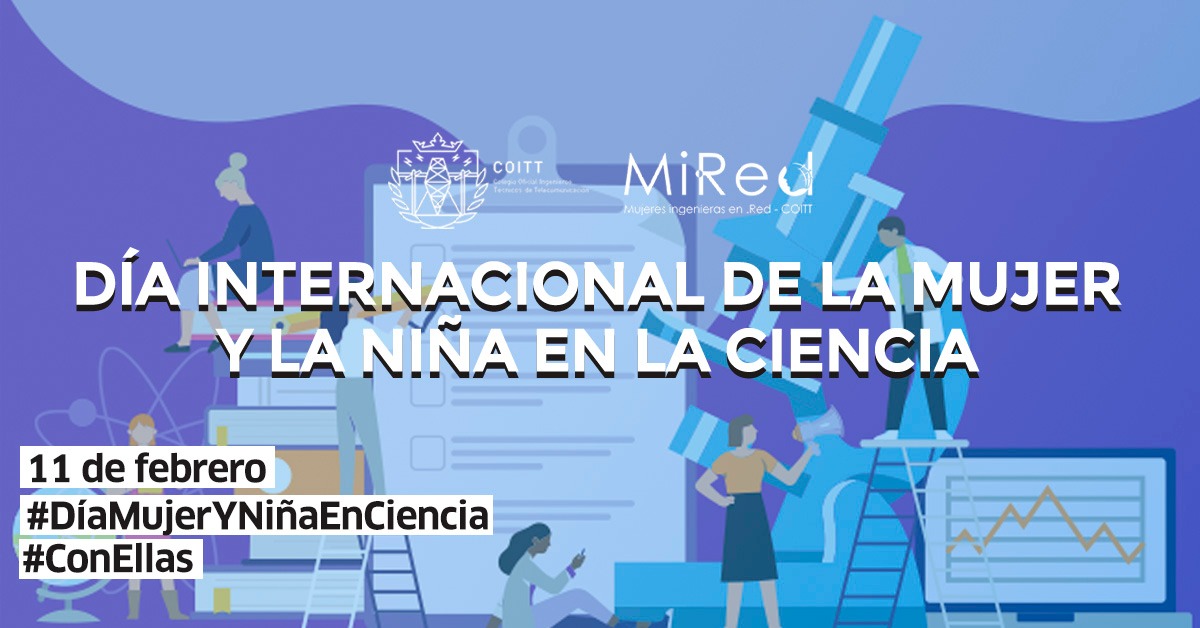 El COITT visibiliza el talento de las ingenieras en el “Día de la mujer y la niña en la ciencia”