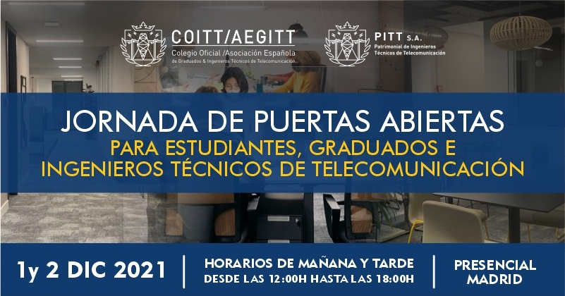 La Delegación de Madrid del COITT-AEGITT organiza dos Jornadas de Puertas Abiertas