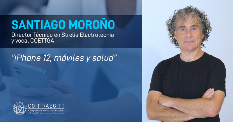 «iPhone 12, móviles y salud» por Santiago Moroño