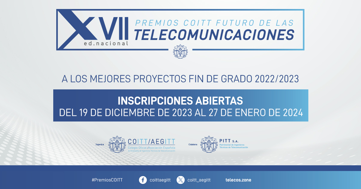 Los XVII Premios COITT Futuro de las Telecomunicaciones abren su periodo de inscripción hasta el 27 de enero