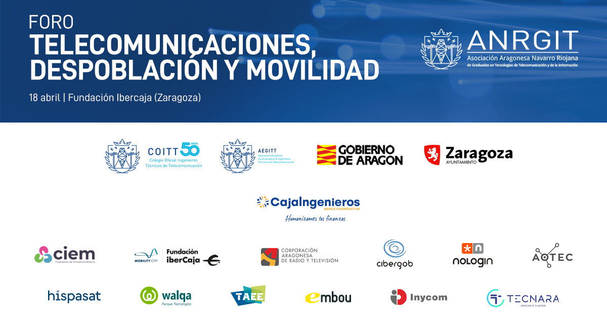 El COITT junto a la AEGITT y la ANRGIT, organizan el foro “Telecomunicaciones, despoblación y movilidad”