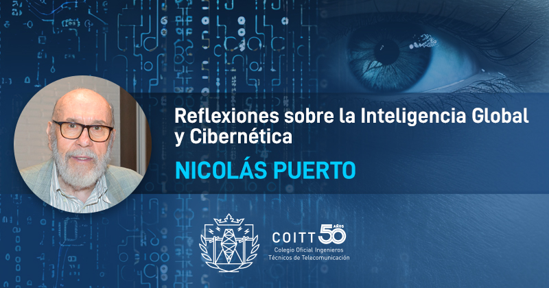 Nicolás Puerto Barrios: «Reflexiones sobre la Inteligencia Global y Cibernética»