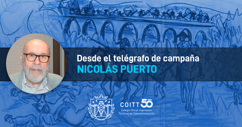 Nicolás Puerto: “Desde el telégrafo de campaña”
