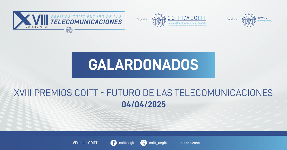 Los XVIII Premios Futuro de las Telecomunicaciones reconocen el talento y excelencia en innovación tecnológica