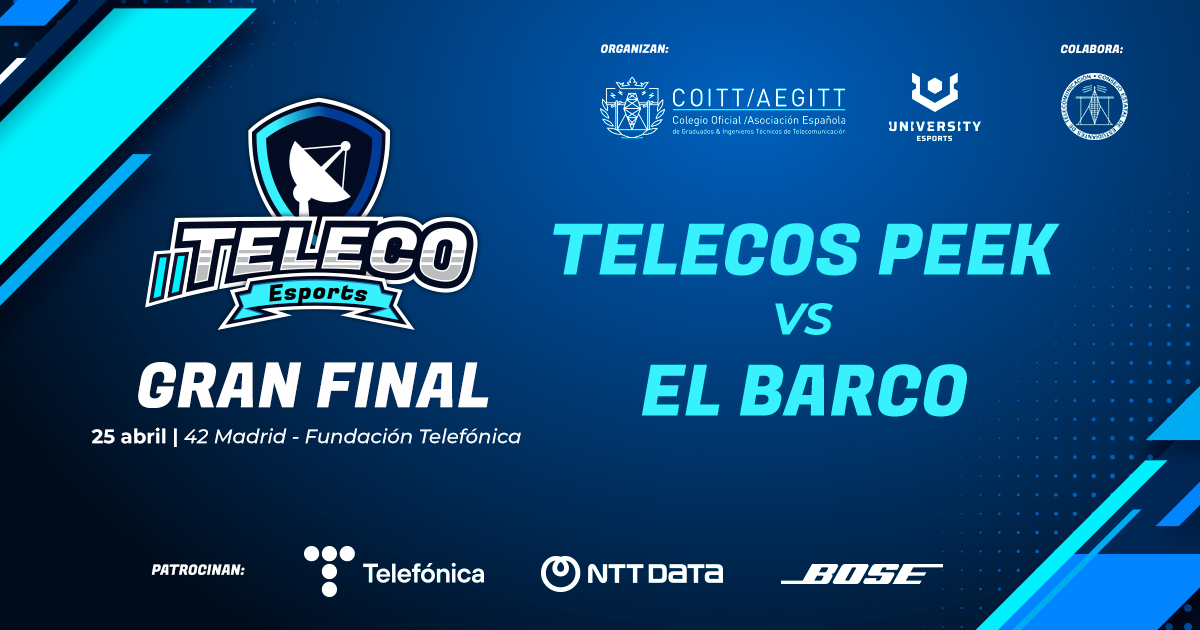Telecos Peek y El Barco, equipos finalistas del II Torneo Teleco Esports