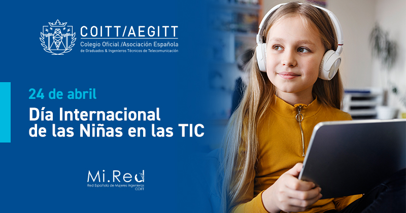 Más referentes, más talento: COITT/AEGITT impulsa la participación femenina en las TIC desde la infancia