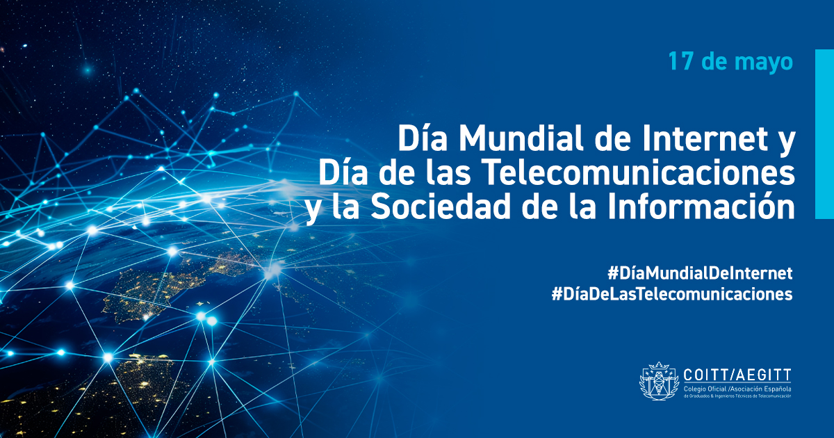 17 de mayo: Hitos, Retos y Oportunidades para un Futuro Conectado