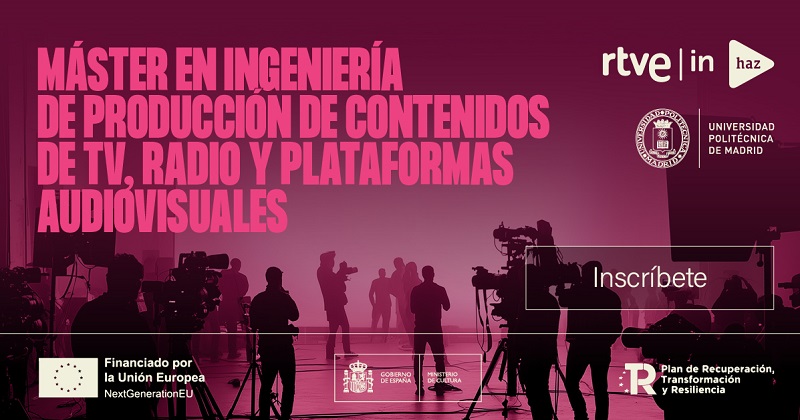Últimas plazas para impulsar tu especialización con el Máster en Ingeniería de producción de contenidos de TV, Radio y Plataformas audiovisuales