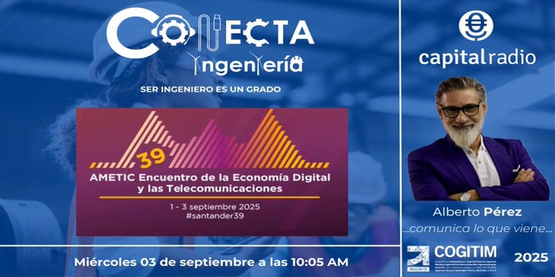 Luis Miguel Chapinal reivindica el papel de la ingeniería en la transformación digital desde Conecta Ingeniería