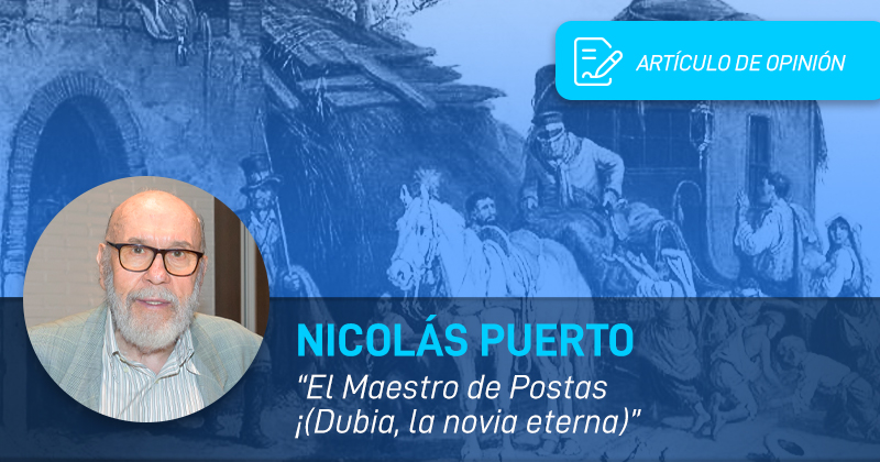 Nicolás Puerto: «El maestro de postas» (Dunia, la novia eterna)