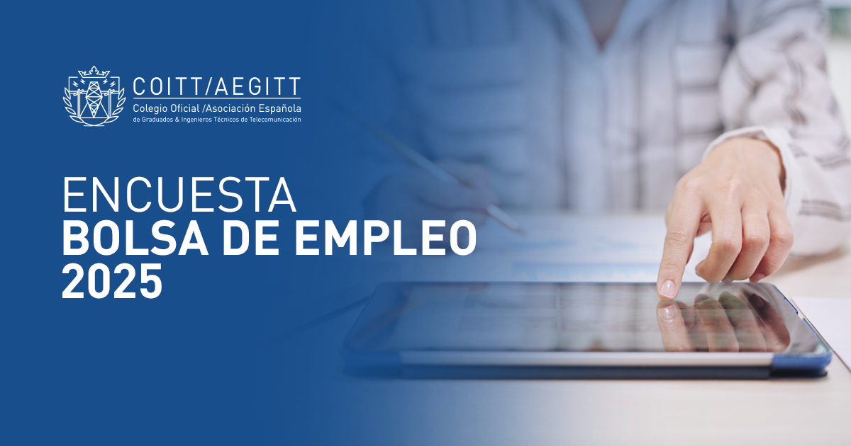 El COITT/AEGITT lanza la Encuesta de la Bolsa de Empleo 2025 para conocer la situación laboral del colectivo