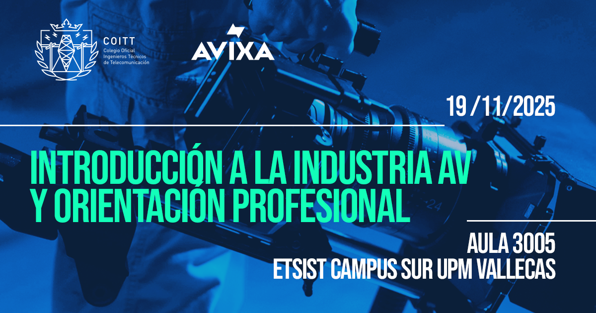 El COITT impulsa la conexión con la industria audiovisual junto a AVIXA: sorteamos 3 membresías entre colegiados/as