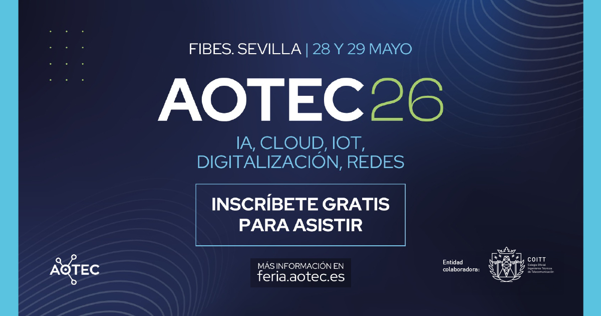 5G, IA y conectividad rural: las claves de AOTEC 2026 con participación del COITT
