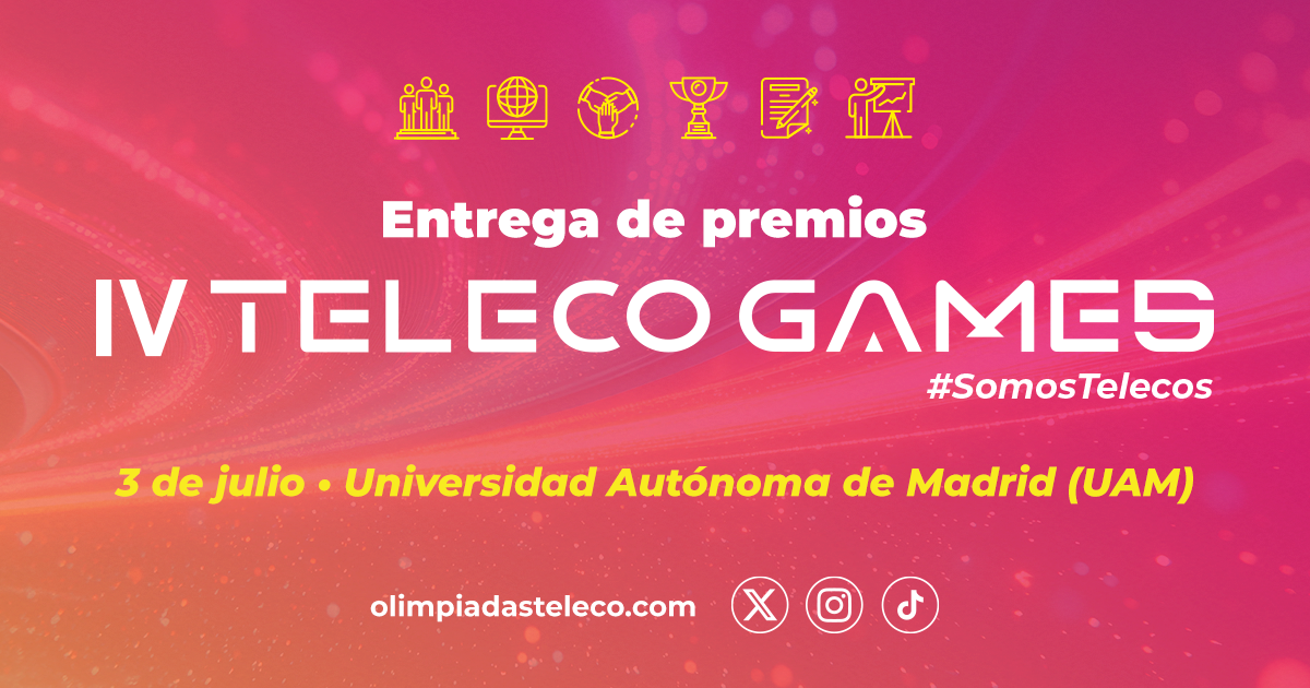 Todo preparado para la gran final de las IV Teleco Games: mañana se conocerán los mejores proyectos tecnológicos del talento joven español