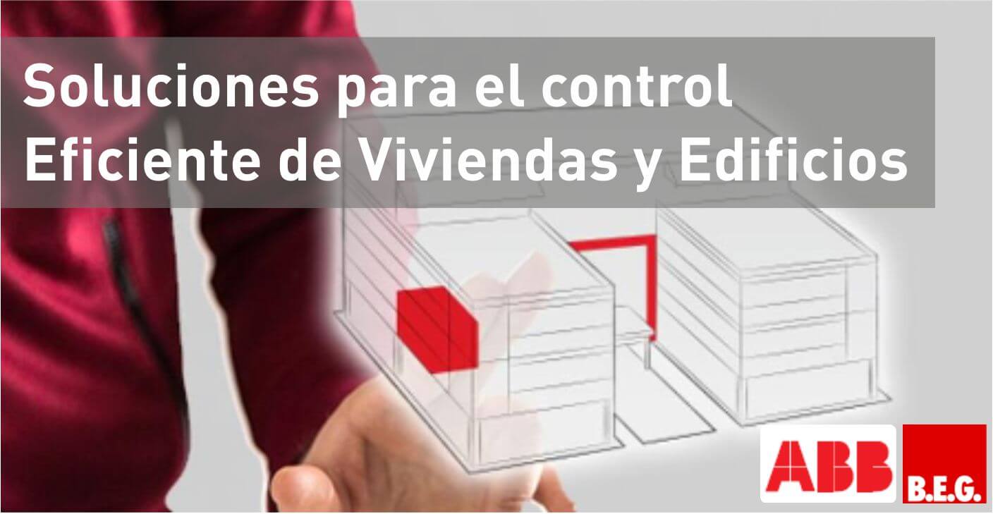 Soluciones para el control Eficiente de Viviendas y Edificios