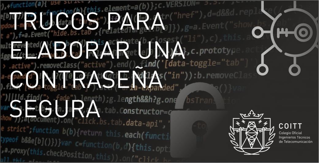 TRUCOS PARA ELABORAR UNA CONTRASEÑA SEGURA