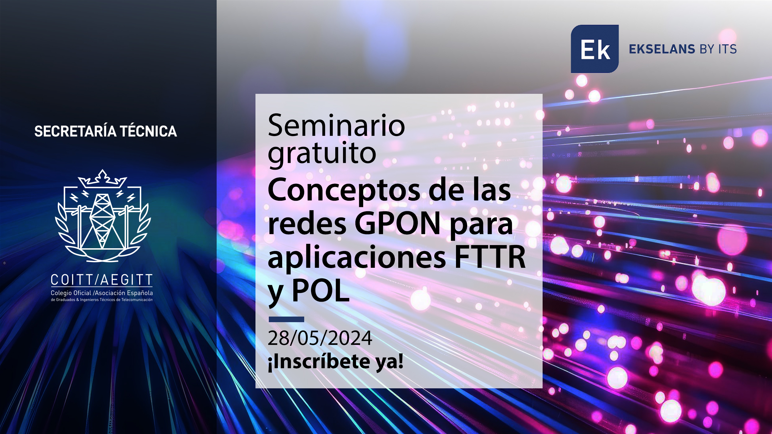 Webinar Libre Ejercicio: Conceptos de las redes GPON para aplicaciones FTTR y POL