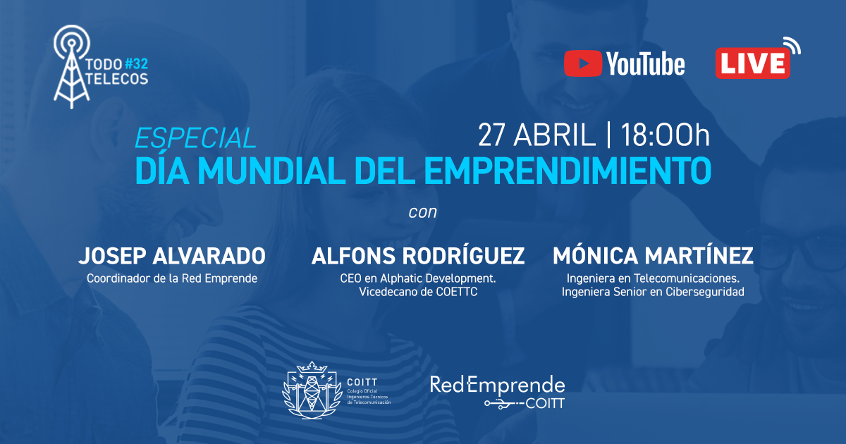 Todotelecos pone el foco en el emprendimiento en telecomunicaciones con un especial el 27 de abril