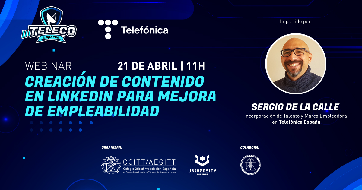 Telefónica ofrece un webinar sobre creación de contenido en LinkedIn para impulsar la empleabilidad dentro del III Torneo Teleco Esports
