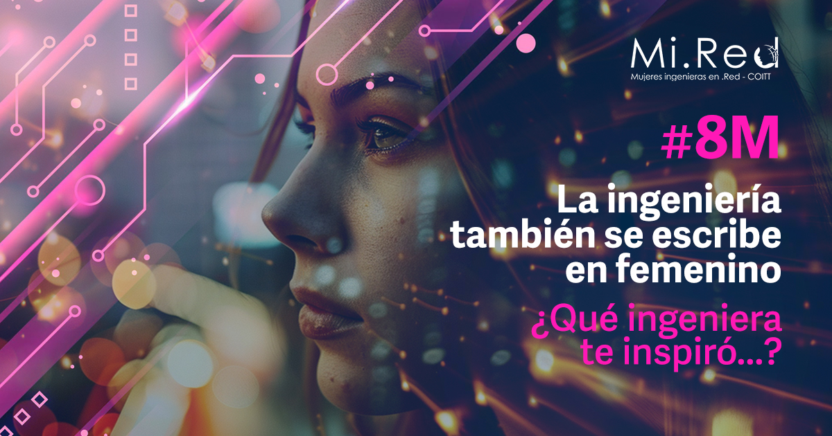 Ingenieras en Red celebra el 8M con una cadena de reconocimiento al talento femenino en telecomunicaciones