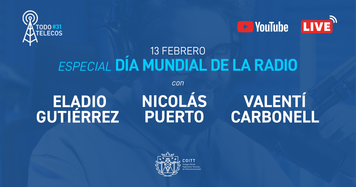 Todotelecos celebra el Día de la Radio dando voz a la experiencia de los profesionales de la ingeniería en telecomunicaciones